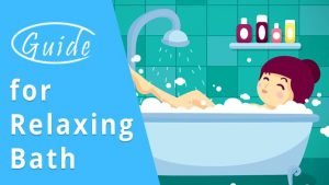 How to Have a Relaxing Bath (A Detailed Guide)