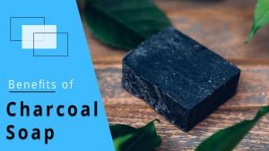 Charcoal Soap Benefits