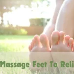 Massage Feet to Relieve Pain