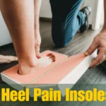 Heel Pain Insoles: A Comprehensive Guide