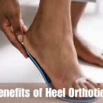 The Benefits of Heel Orthotics