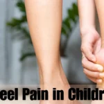 Heel Pain in Children Causes and Solutions